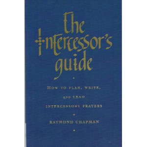 The Intercessors Guide by Raymond Chapman